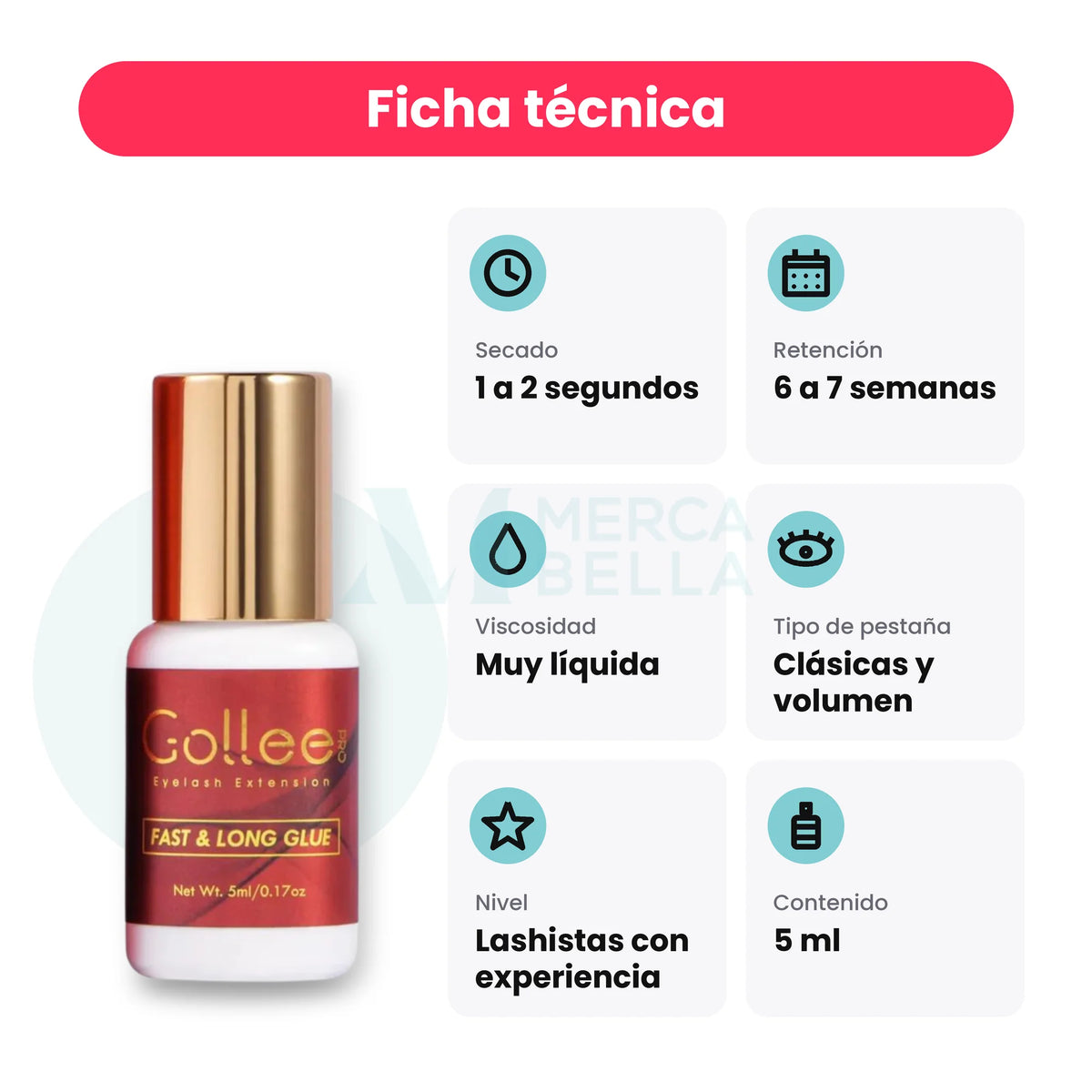 Ficha técnica del adhesivo Gollee Rojo: secado, retención, viscosidad, tipo de pestaña, nivel y contenido de 5 ml